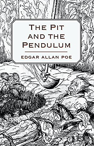 1). THE PIT AND THE PENDULUM