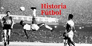 La historia del fútbol