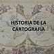 Historia de la cartografia