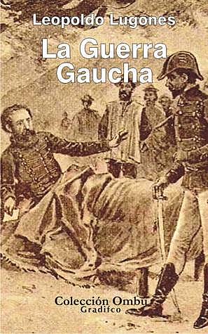 La guerra gaucha