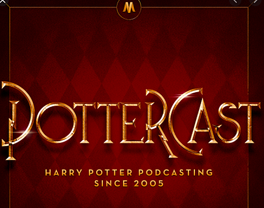 Podcasts: "Potter Cast"