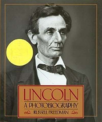 Lincoln: A Photobiography By Russell Freedman