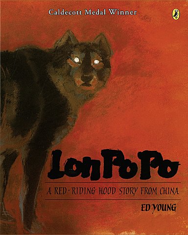 Lon Po Po: A Red Riding Hood Story from China by Ed Young