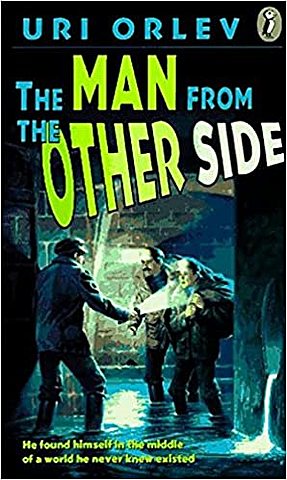 Man from the Other Side By Uri Orlev