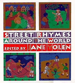 Street Rhymes around the World By Jane Yolen