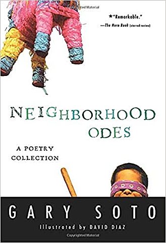 Neighborhood Odes: Poems By Gary Soto, Illustrated by David Diaz
