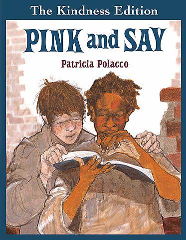 Pink and Say By Patricia Polacco