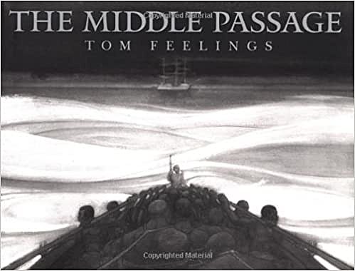 The Middle Passage: White Ships Black Cargo By Tom Feelings