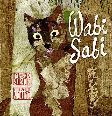Wabi Sabi By Mark Reibstein, Illustrations By Ed Young