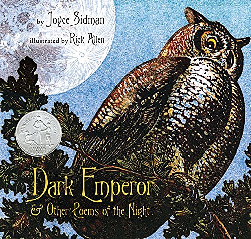 The Dark Emperor and Other Poems of the Night By Joyce Sidman, Illustrations By Rick Allen