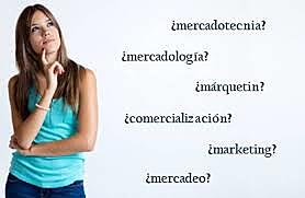 Socialización: Se adoptan los vocablos “mercadotecnia”, “mercadología” y “mercadeo”