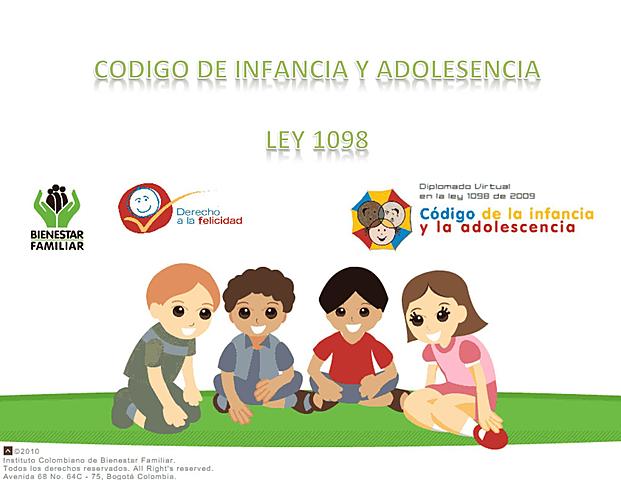 Ley 1098,  Código de la Infancia y la Adolescencia