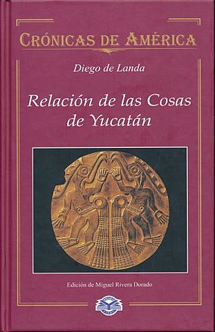 La relación de las cosas del Yucatán