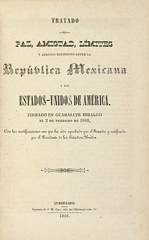 Tratado de Paz Amistad y Límites entre los Estados Unidos y la República Mexicana.