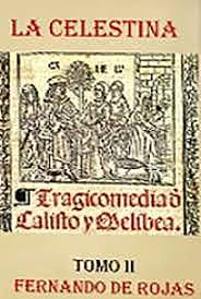 La Celestina o Tragicomedia de Calisto y Melibea