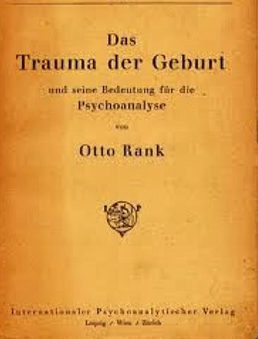 El trauma del nacimiento. Rank