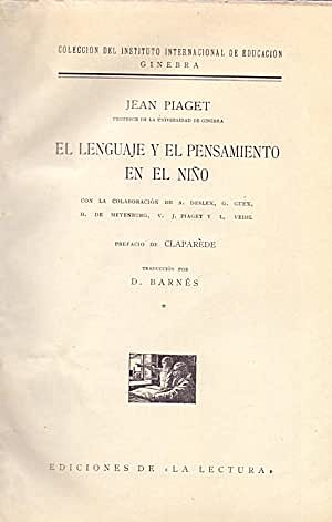 Piaget publica “El lenguaje y el pensamiento en el niño”
