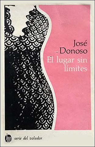 'El lugar sin límites'- José Donoso