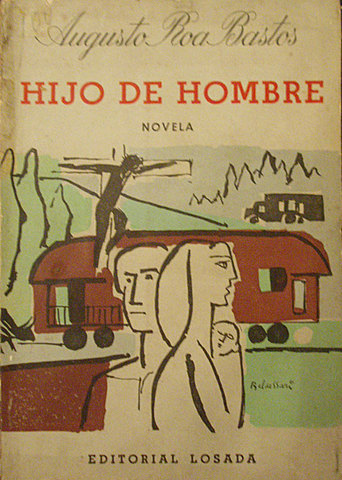 ‘Hijo de hombre’ Augusto Roa Bastos