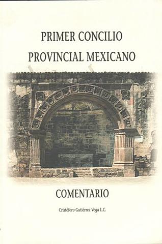 PRIMER CONCILIO PROVINCIONAL MEXICANO