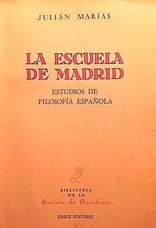 Ortega y Gasset funda la Escuela de Madrid