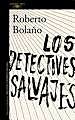 LOS DETECTIVES SALVAJES