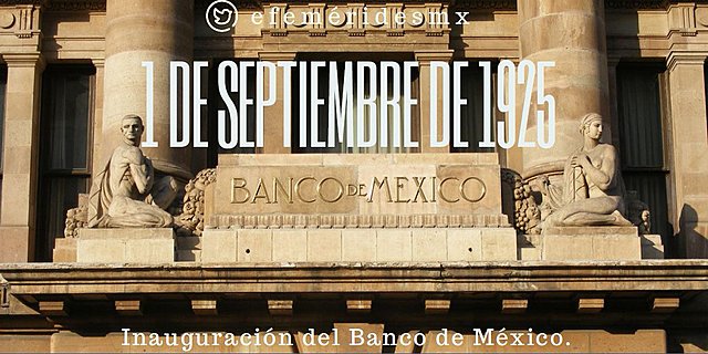 Inauguración del Banco de México