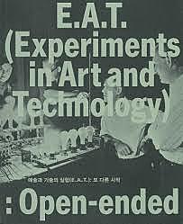 Creación de  EAT (Experimentos en Arte y Tecnología