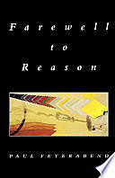 Feyerabend Writes Farewell to Reason
