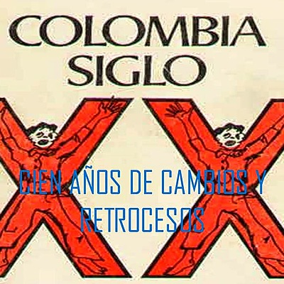 Timeline: Hechos históricos de Colombia en el siglo XX