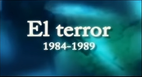 El terror (1984-1989)