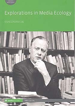 Explorations in media ecology