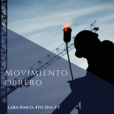 Timeline: Movimiento Obrero