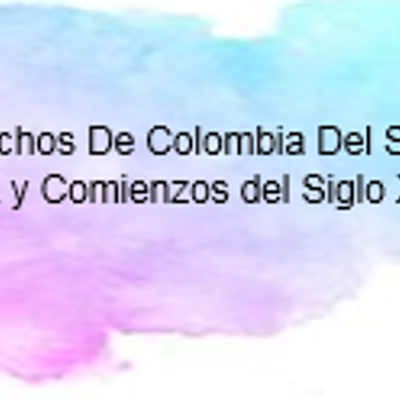 Timeline: Hechos Históricos De Colombia Del Siglo XX y Comienzos del Siglo XXl