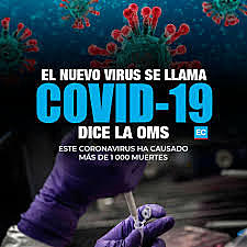 OMS DENOMINA COVID 19 A LA ENFERMEDAD  POR   NUEVO CORONA VIRUS