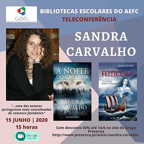 Bibliotecas escolares AEFC@ ONLINE : TELECONFERÊNCIAS: SANDRA CARVALHON