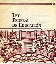 Ley Nacional de Educación sustituye a la Ley Orgánica de Educación Pública de 1941
