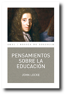 ALGUNOS PENSAMIENTOS SOBRE LA EDUCACIÓN (1693) DE J. LOCKE