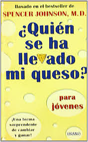 ¿Quién se ha llevado mi queso? Para jóvenes séptimo libro