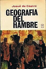 “La Geografía del Hambre”