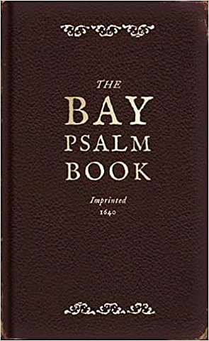The Bay Psalm Book--First Edition to Contain Music