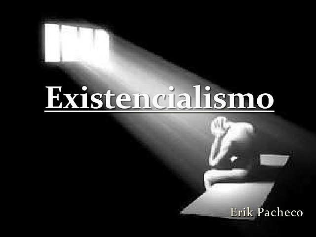 EL EXISTENCIALISMO
