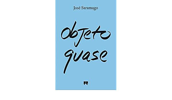Escribió Objecto Quase, libro de cuentos.