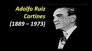 Adolfo Ruiz Cortines (1952-1958)