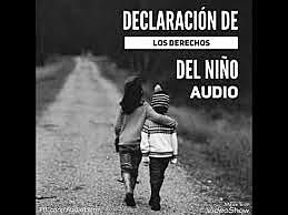 DECLARACION DE LOS DERECHOS DEL NIÑO
