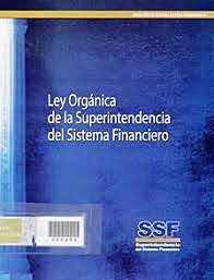 SE CREA LA LEY ORGÁNICA DE LA SUPERINTENDENCIA