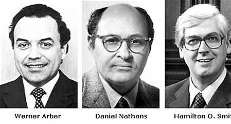 Werner Arber &  Daniel Nathans  & Hamilton Smith