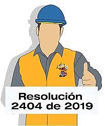 La Resolución 2404 del 2019