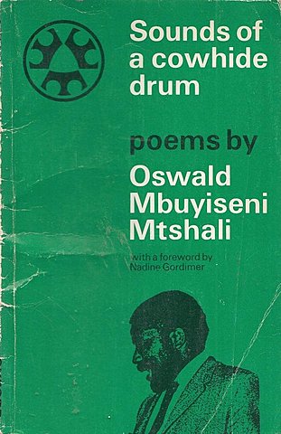 Oswald Mbuyiseni Mtshali publishes "Sounds of a Cowhide Drum"