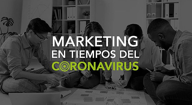 Marketing en tiempos de COVID-19
